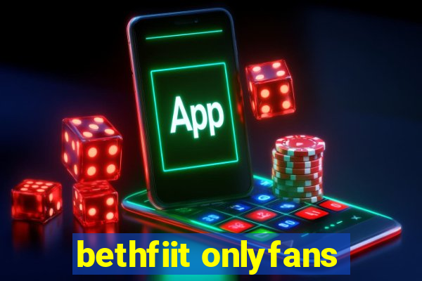 bethfiit onlyfans